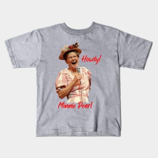 Minnie Pearl Howdy! Kids T-Shirt